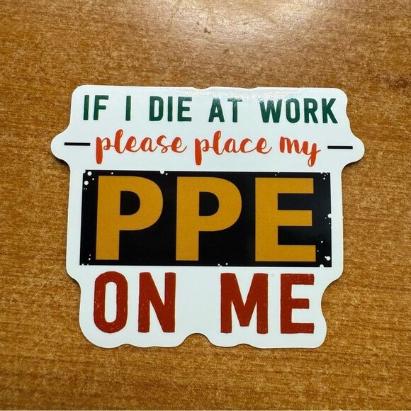 Humorous Work Safety Sticker - Black, Red, Green - Picture 1 of 1